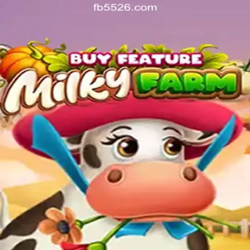 Discover the Exciting World of MilkyFarmBuyFeature on 5526.COM Platform - Online Slots Brasil #1