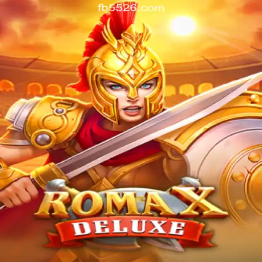 RomaXDeluxe: A Premier Online Slot Experience on 5526.COM Platform